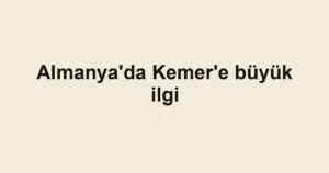 Almanya'da Kemer'e büyük ilgi