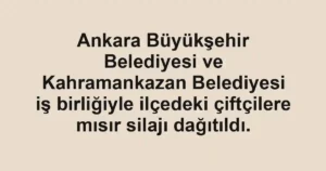 Ankara Büyükşehir Belediyesi ve Kahramankazan Belediyesi iş birliğiyle ilçedeki çiftçilere mısır silajı dağıtıldı.