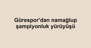 Gürespor'dan namağlup şampiyonluk yürüyüşü