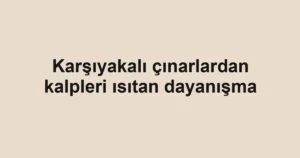 Karşıyakalı çınarlardan kalpleri ısıtan dayanışma