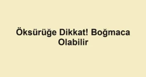 Öksürüğe Dikkat! Boğmaca Olabilir 2 Öksürüğe Dikkat! Boğmaca Olabilir
